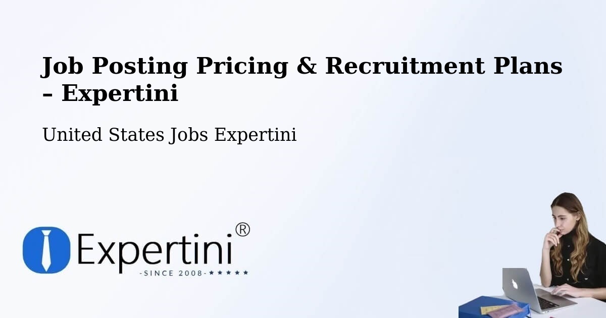 Job Posting Pricing & Recruitment Plans – Hudson - Hudson, United States Jobs Expertini